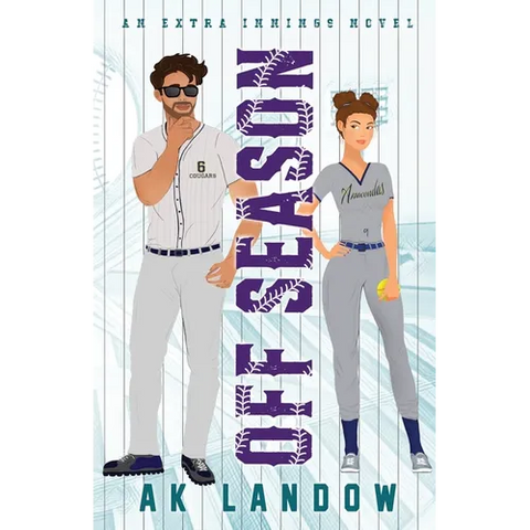 Off Season: A Baseball & Softball Romantic Comedy