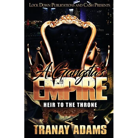 A Gangsta's Empire: Heir to the Throne
