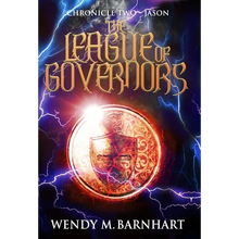 The League of Governors: Chronicle Two-Jason in the Adventures of Jason Lex - Hardcover