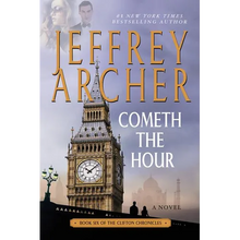 Cometh the Hour: Book Six of the Clifton Chronicles - Paperback