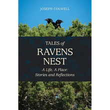 Tales of Ravens Nest: A Life, A Place: Stories and Reflections