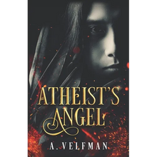 Atheist's Angel: a Romantic Fantasy: Celestial Series Book 1