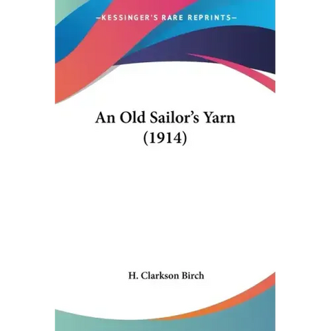 An Old Sailor's Yarn (1914)