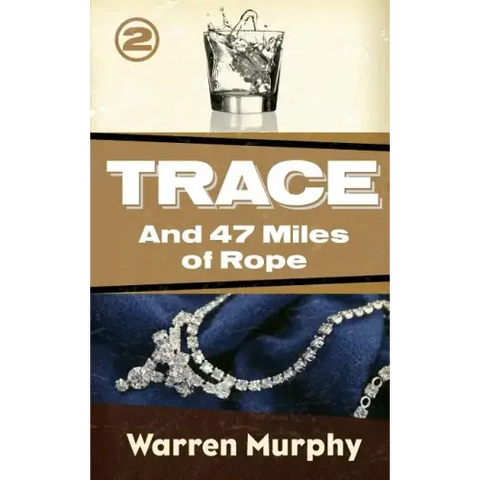 And 47 Miles of Rope