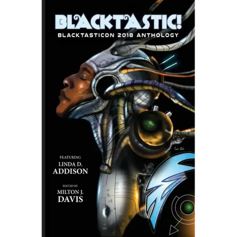 Blacktastic!: The Blacktasticon 2018 Anthology