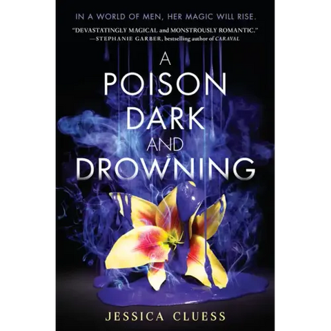 A Poison Dark and Drowning (Kingdom on Fire, Book Two)