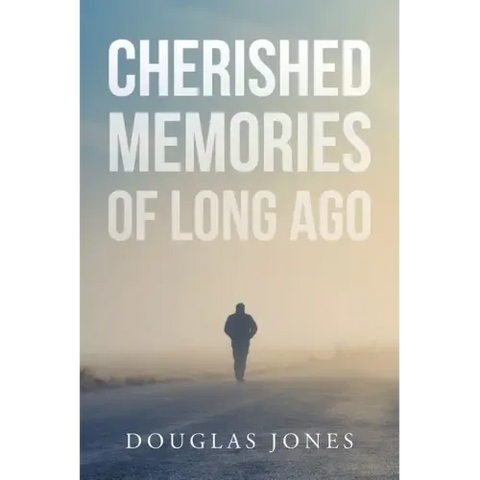 Cherished Memories Of Long Ago