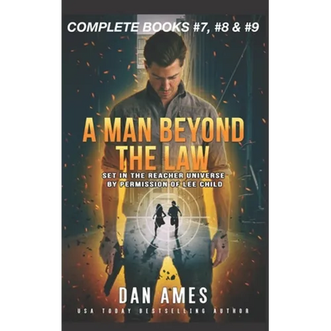 A Man Beyond the Law: The Jack Reacher Cases (Complete Books #7, #8 	)