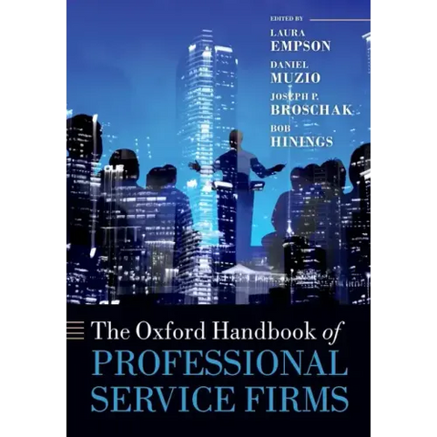 The Oxford Handbook of Professional Service Firms