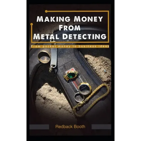 Making Money From Metal Detecting: From pocket money to business ideas
