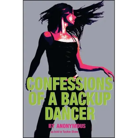 Confessions of a Backup Dancer
