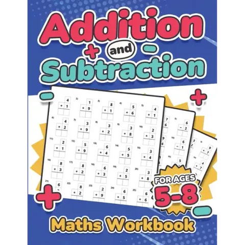 Addition and Subtraction Maths Workbook Kids Ages 5-8 Adding and Subtracting 110 Timed Maths Test Drills Kindergarten, Grade 1, 2 and 3 Year 1, 2,3 an