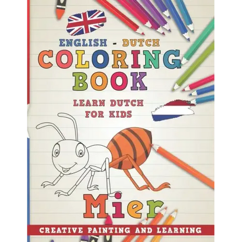 Coloring Book: English - Dutch I Learn Dutch for Kids I Creative Painting and Learning.