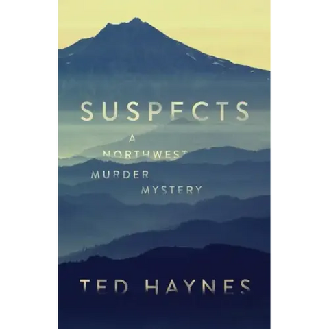 Suspects: A Northwest Murder Mystery