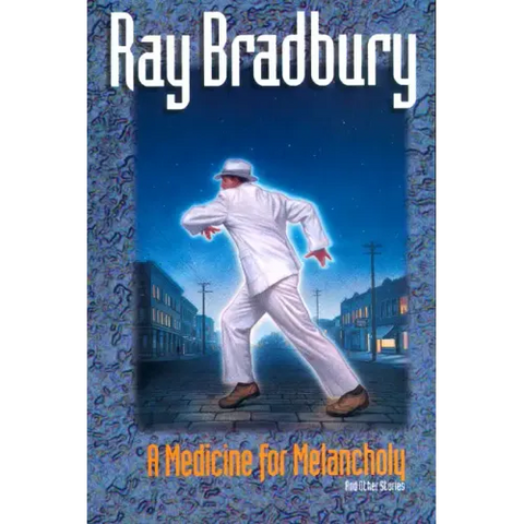 A Medicine for Melancholy and Other Stories