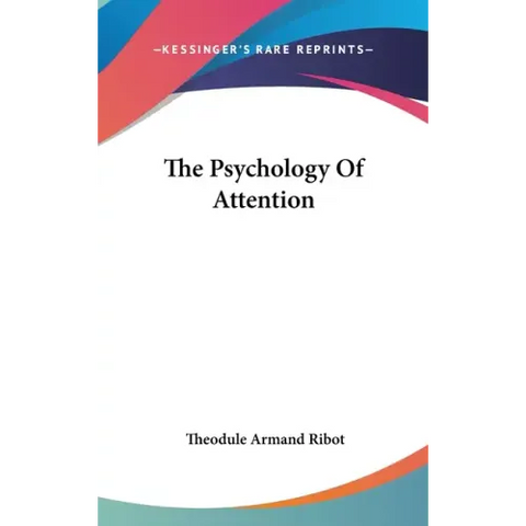 The Psychology Of Attention