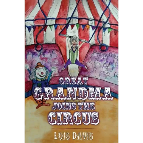 Great Grandma Joins The Circus