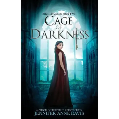 Cage of Darkness: Reign of Secrets, Book 2