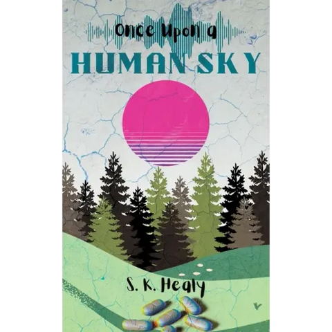 Once Upon a Human Sky