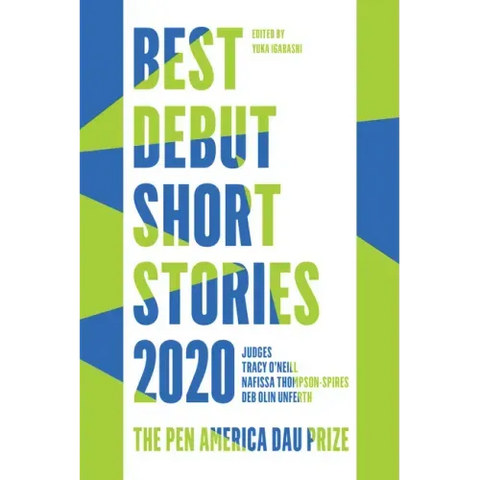 Best Debut Short Stories 2020: The Pen America Dau Prize