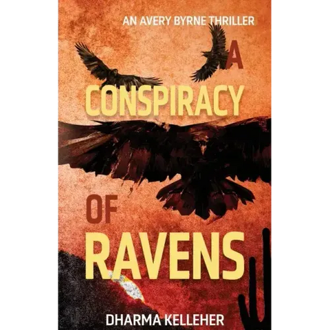 A Conspiracy of Ravens: An Avery Byrne Crime Thriller