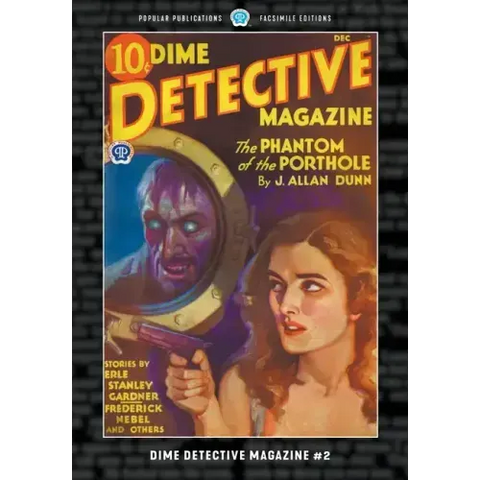 Dime Detective Magazine #2: Facsimile Edition