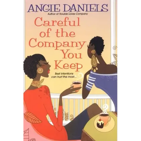 Careful of the Company You Keep