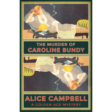 The Murder of Caroline Bundy: A Golden Age Mystery - Paperback