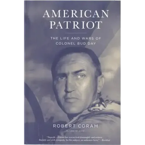 American Patriot: The Life and Wars of Colonel Bud Day