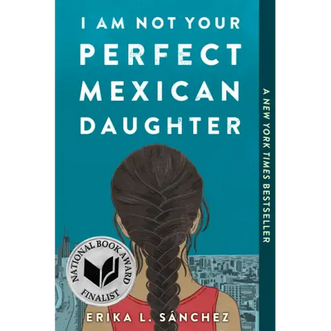 I Am Not Your Perfect Mexican Daughter