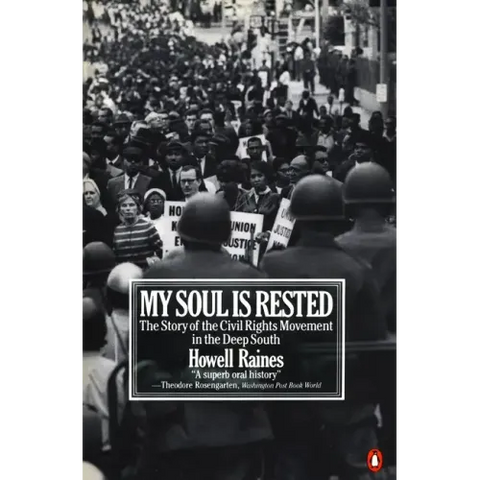 My Soul Is Rested: The Story of the Civil Rights Movement in the Deep South
