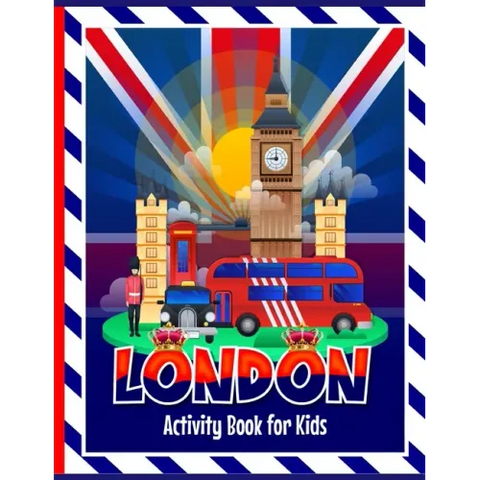 London Activity Book for Kids: Fun activities including colouring in, puzzles, drawing, wordsearches, mazes & London themed facts for children to lear