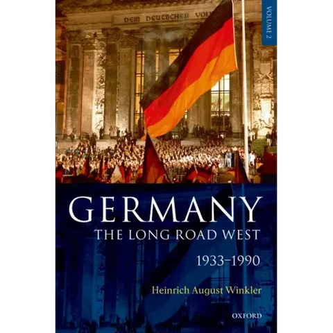Germany: The Long Road West: Volume 2: 1933-1990