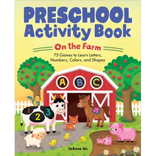 Preschool Activity Book on the Farm: 75 Games to Learn Letters, Numbers, Colors, and Shapes - Paperback
