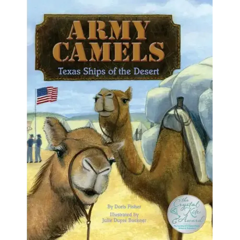 Army Camels: Texas Ships Of The desert