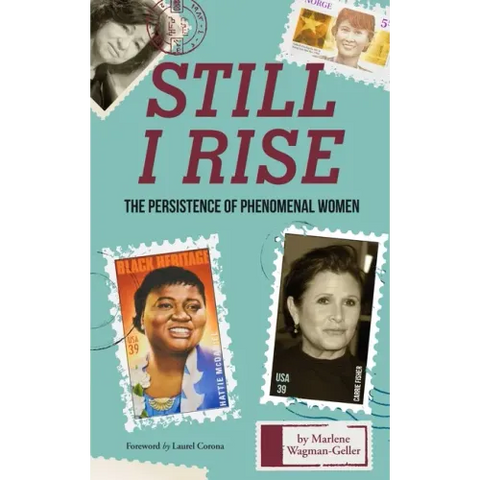 Still I Rise: The Persistence of Phenomenal Women (Celebrating Women, Book for Girls)