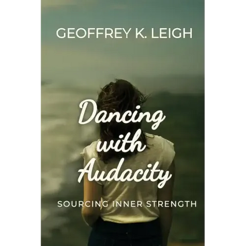 Dancing With Audacity: Sourcing Inner Strength