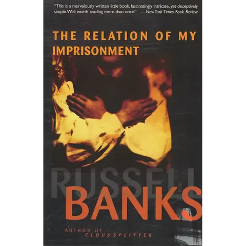 The Relation of My Imprisonment: A Fiction