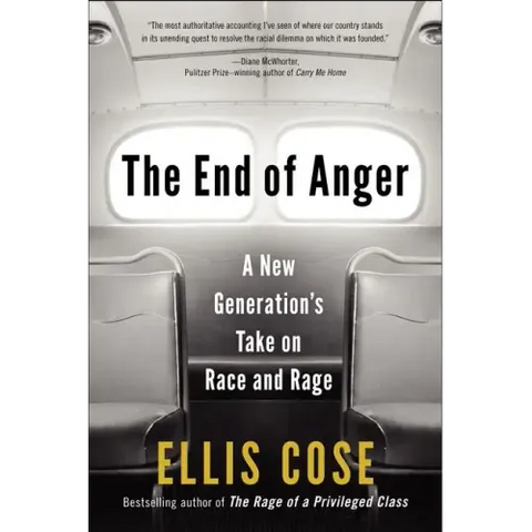 The End of Anger: A New Generation's Take on Race and Rage