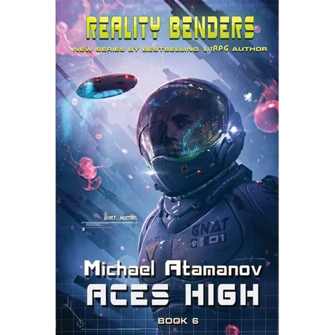 Aces High (Reality Benders Book #6): LitRPG Series