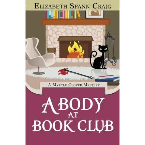 A Body at Book Club: A Myrtle Clover Cozy Mystery