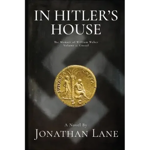In Hitler's House Book Two: A Story of Espionage and Stolen Love