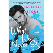 What We Never Say - Paperback
