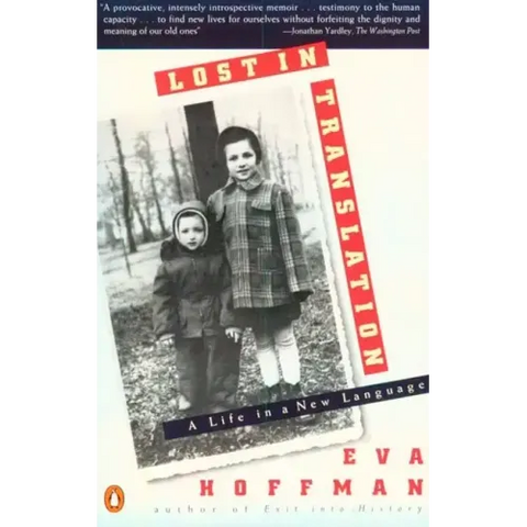 Lost in Translation: A Life in a New Language