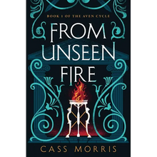 From Unseen Fire