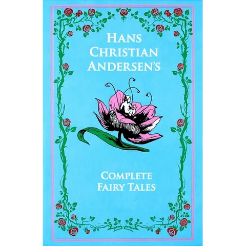 Hans Christian Andersen's Complete Fairy Tales