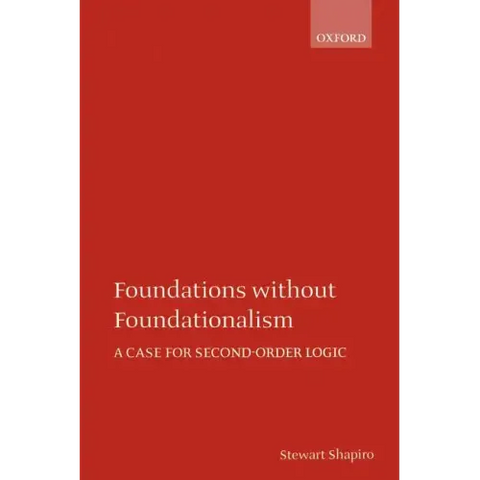 Foundations Without Foundationalism: A Case for Second-Order Logic