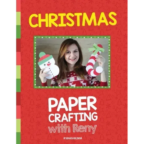 Christmas Paper Crafting With Reny: 30 super easy paper crafts for Christmas season
