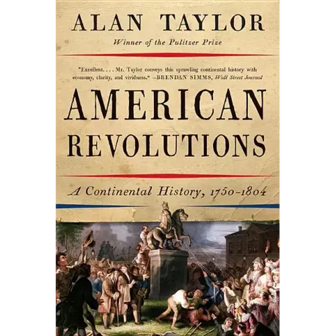 American Revolutions: A Continental History, 1750-1804