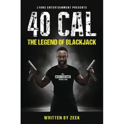 40 Cal: The legend of BlackJack